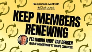 Keep members renewing with Andy van Bergen of Escape Collective: Weds Oct 28 4PM PT